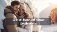 12 Best Winter Vacation Destinations In The World Crystal Travel Blog